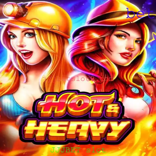 Descubra o Mundo Emocionante do Jogo 'HotHeavy' no JJJBET Slot
